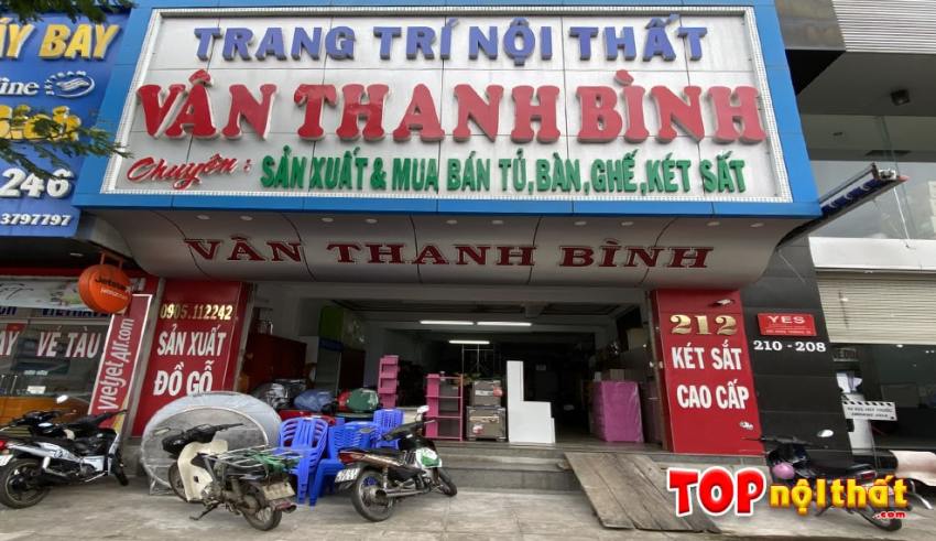 Cửa hàng Nội thất VÂN THANH BÌNH Số 212 Lê Lợi - TP. Tuy Hòa - Phú Yên